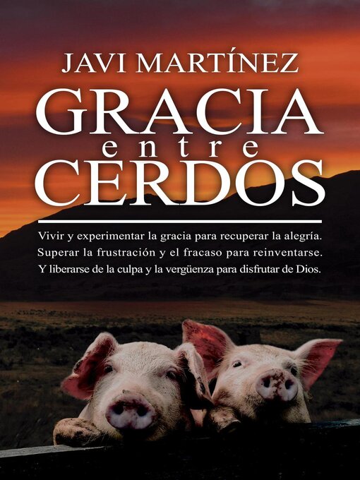 Title details for Gracia Entre Cerdos by Javi Martínez - Available